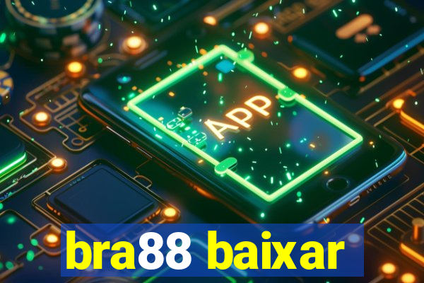 bra88 baixar